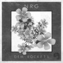 NRG - Dem Rockets (Original Mix)