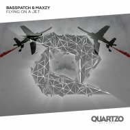 Basspatch & Maxzy - Flying on a Jet