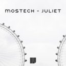 Mostech - Juliet (Original Mix)