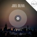 Joel Oliva - Fear (Original Mix)