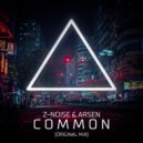 Z-noise & Arsen - Сommon (Original mix)