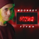 MOONBOY - FIYAH (Original Mix)