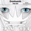 Dronkaards - Pale Girl (Robert Furrier Remix)