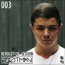 SPLITMAN - Revolution Session 003 (2018)