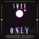 SWRV - Only