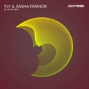 Fly & Sasha Fashion - By Your Side (Original Mix)