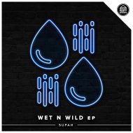 Supah - Wet N Wild