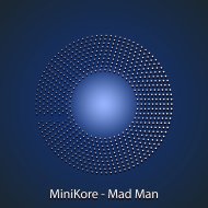 MiniKore - Mad Man
