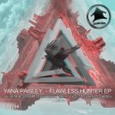 Yana Paisley - Flawless Hunter (Mert Yucel & Goknil Gokmen Remix)