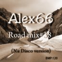 Alex66 - Road mix#38 (Nu Disco version)