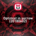 Gentle Hint - Optimist in sorrow (20180602)