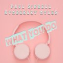 Paul Sirrell, Kymberley Myles - What You Do (Original Mix)