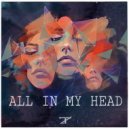 TZ - All In My Head