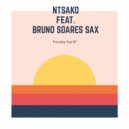 Ntsako & Bruno Soares Sax - Paradise Sax (feat. Bruno Soares Sax) (MOSCO LEE & Nubz MusiQ\'s Remix)