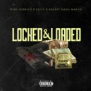 Yung Derrick & Bandit Gang Marco - Locked & Loaded (feat. Bandit Gang Marco)