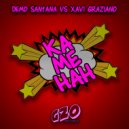 Demo Santana & Xavi Graziano - KAMEHAH (Original Mix)