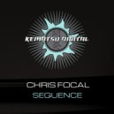 Chris Focal - Sequence