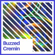cremin - Buzzed