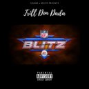 Trill Don Dada - Blitz (Original Mix)