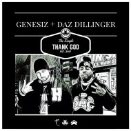 Genesiz & Daz Dillinger - THANK GOD (feat. Daz Dillinger)