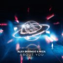 Alex Skrindo & Miza - About You (Original Mix)