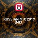 DJSAPPER - RUSSIAN MIX 2019 (MIX)