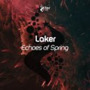 Laker - Echoes Of Spring