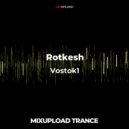 Rotkesh - Vostok1 (Original Mix)