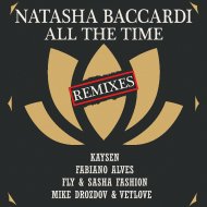 Natasha Baccardi - All the Time