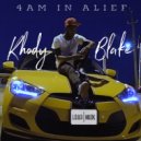 Khody Blake - 4am In Alief