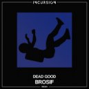 Brosif - Hella Good (Original Mix)