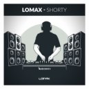 LOMAX - Shorty (Original Mix)
