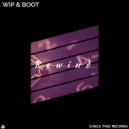 WIP - Rewind (Original Mix)