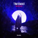 Tim Ismag - Work