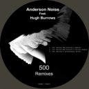 Anderson Noise & Hugh Burrows - 500 (Davide Marchesiello Rework)