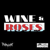 They\'re Here - Wine & Roses