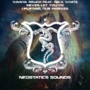 Wanya Bruch Feat. Nika White - Never Let You Go (Uplifting Edit)