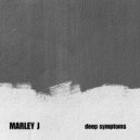 Marley J - Deep Symptoms (Original Mix)