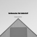DerHemscher Mal AnDerScHT - Impressive (Original Mix)