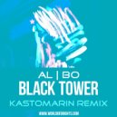al l bo - Black Tower (Kastomarin Remix)