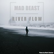Mad Beast - River flow