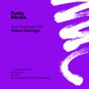 Franco Zehringer & Maxi Fried - And Happiness? (Original Mix)