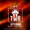 Marty Lightbody - BITTERMAN (Original Mix)