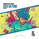 Bruno Mattos & Merola - Kick da Funk