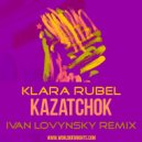 Klara Rubel - Kazatchok
