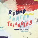 Round Shaped Triangles - Too Soon (Mastercris Remix)