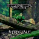 Disorder Type - A Frog Tale (Original Mix)