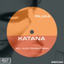 Piluka - Katana (Alicia Trapone Remix)