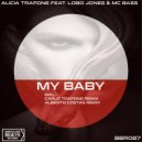 Alicia Trapone & Lobo Jones & Mc Bass - My Baby (feat. Lobo Jones & Mc Bass) (Carlo Trapone Remix)