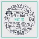 Marco Bocatto & Knowkontrol - Wait Me (feat. Knowkontrol) (Remix)